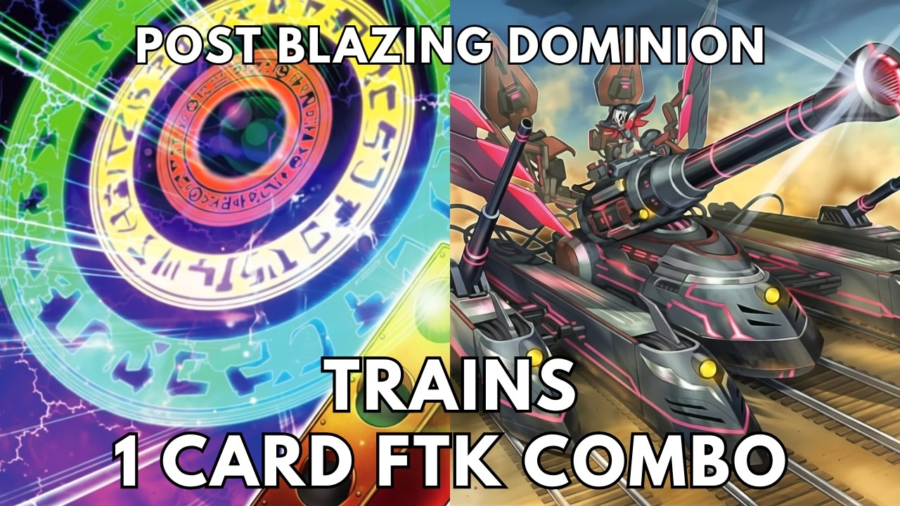 Trains 1 card FTK combo post Blazing Dominion (BLZD) TCG 2026 Yugioh