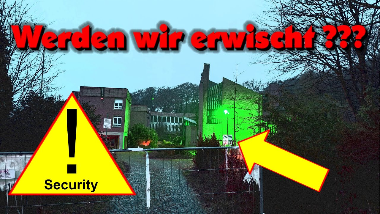 Werden wir erwischt ??? Ruhrpott, Bauwatch und Lostplaces