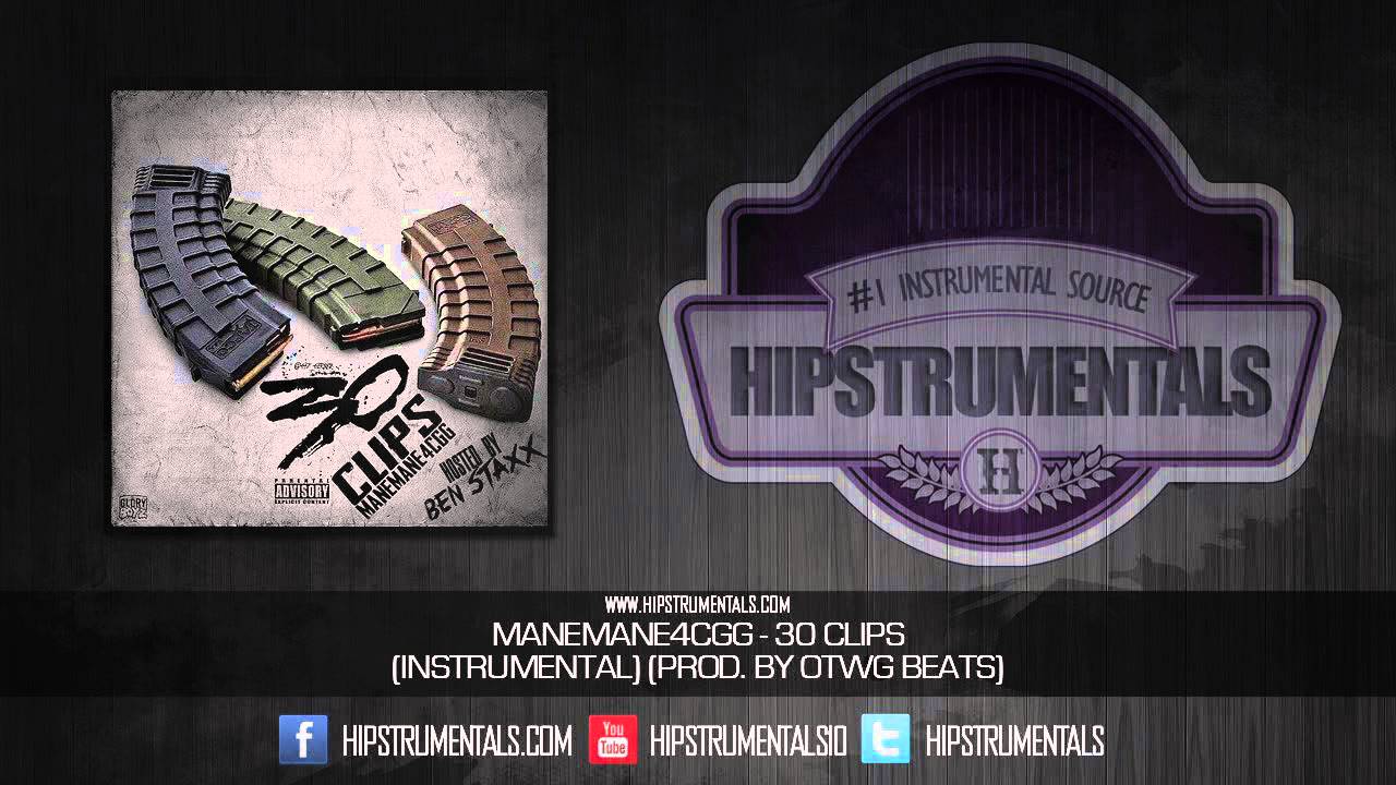 ManeMane4CGG - 30 Clips [Instrumental] (Prod. By OTWG Beats) + DOWNLOAD LINK
