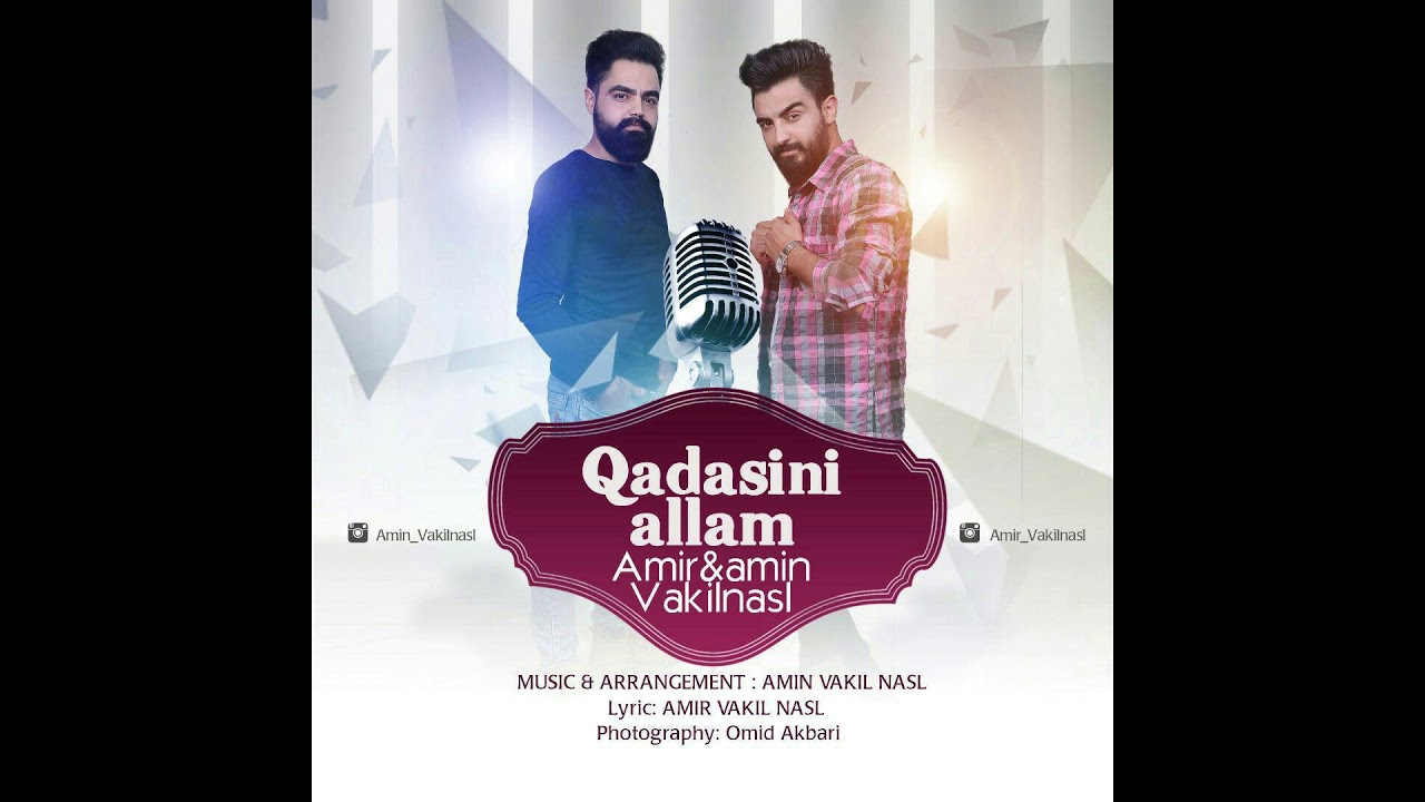 Amir&Amin Vakilnasl  _ Qadasini Allam