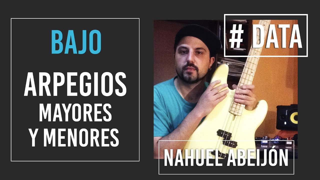 Arpegios mayores y menores  / Bajo - Nahuel Abeijón (# DATA)