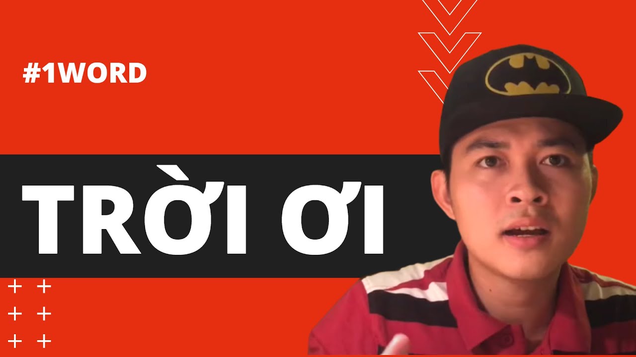 VIETNAMESE 1WORD #3: Trời ơi!   (Learn Southern Vietnamese Accent with SVFF)