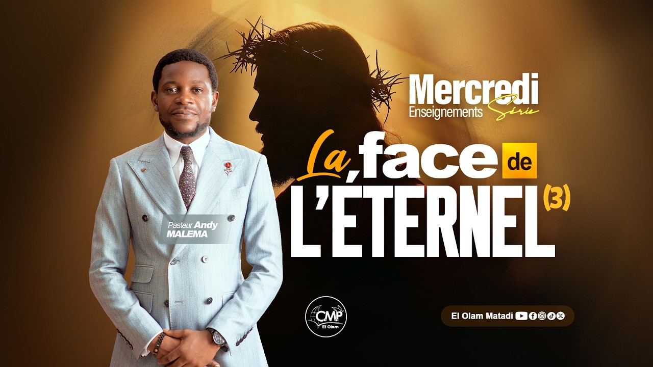 Mercredi Enseignements 📖 [🔴Live] |  Thème : « La face de l’Éternel (3) » avec le Pasteur Andy MALEMA