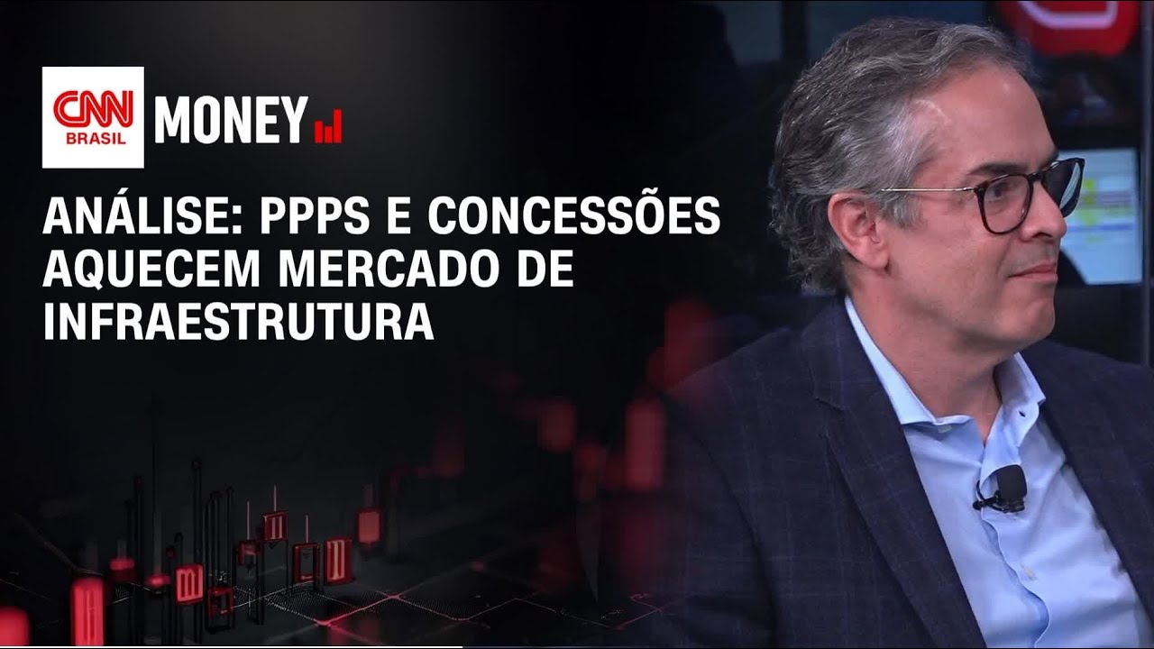 An&aacute;lise: PPPs e concess&otilde;es aquecem mercado de infraestrutura | Money News