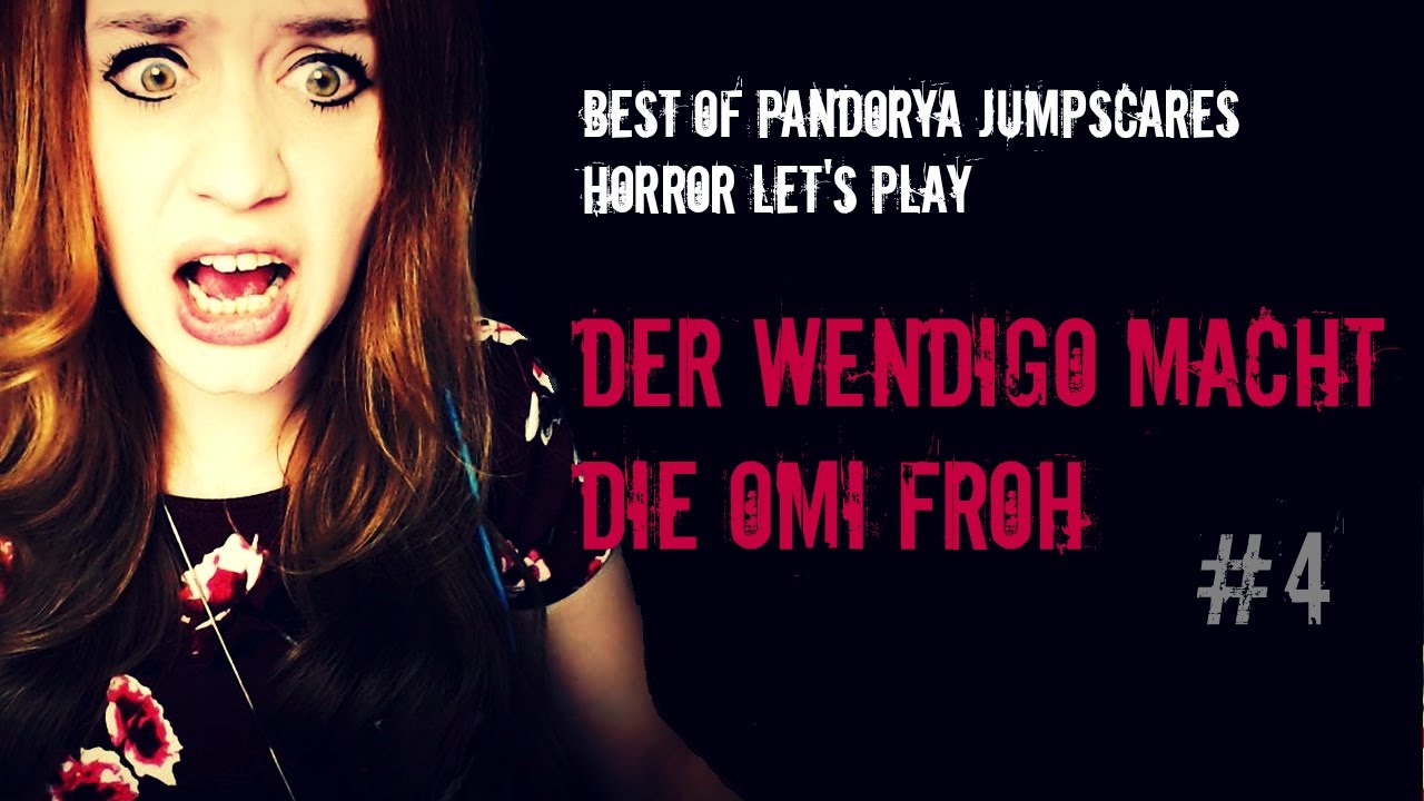 Best of Pandorya JUMPSCARES #4 - Der Wendigo macht die Omi froh 🔴 HORROR Let's Play