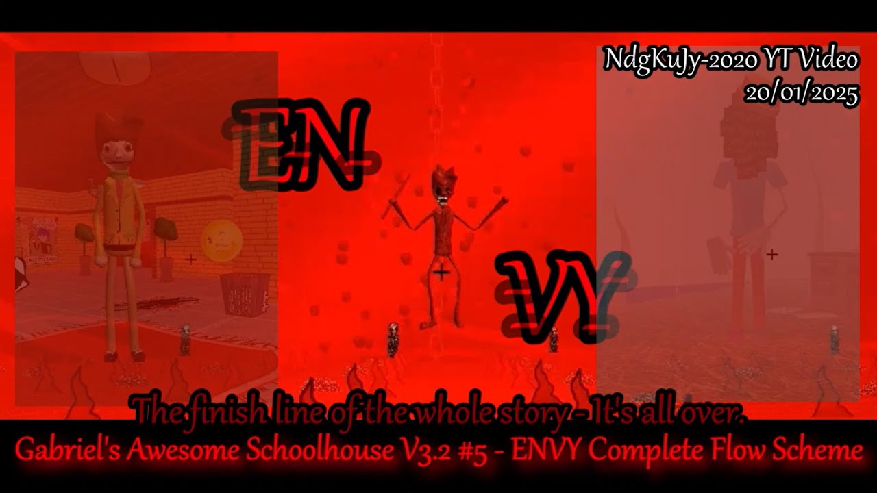 Gabriel's Awesome Schoolhouse V3.2 #5 - Bad Ending {ENVY - COMPLETE FLOW SCHEME, NOT CHEATING.}