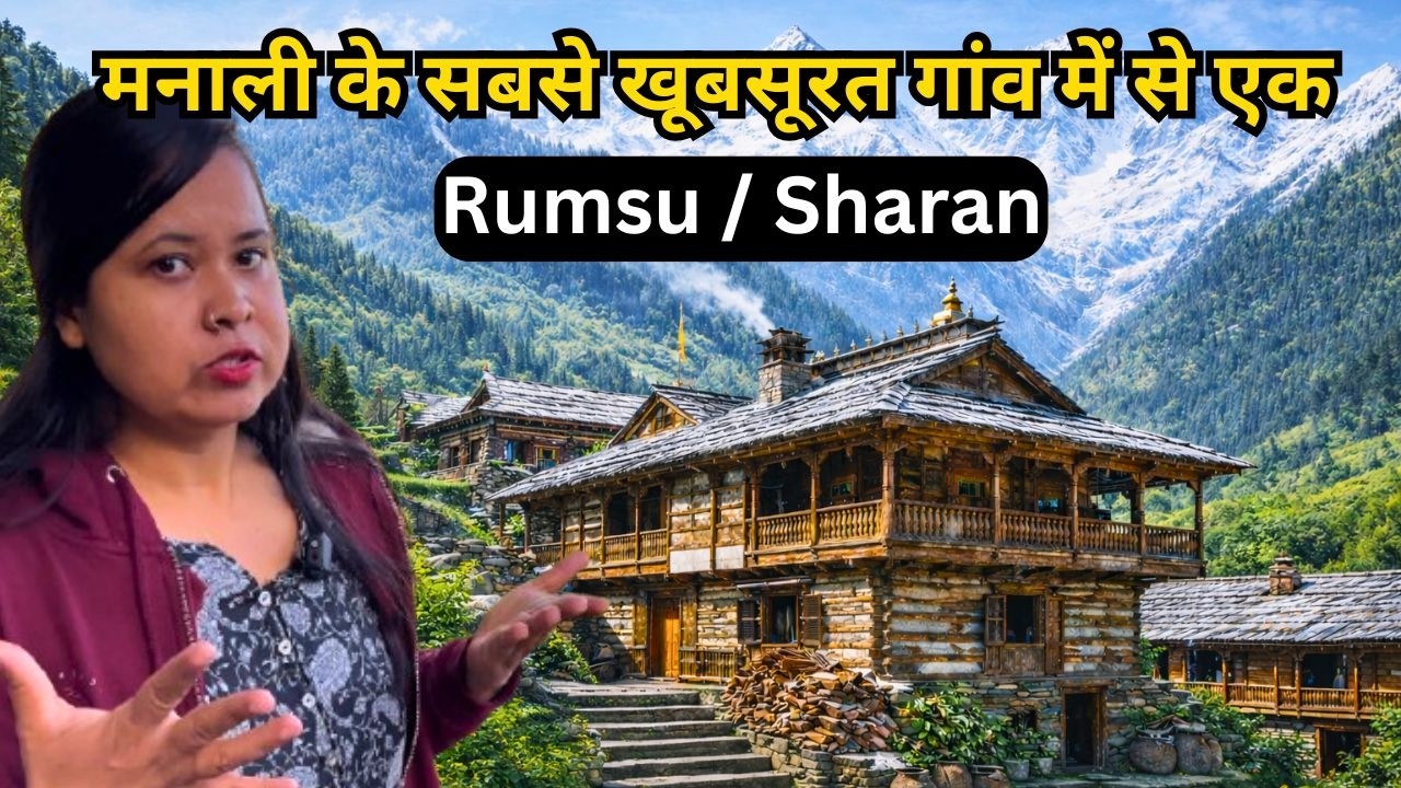 Beautiful journey to Rumsu And Sharan Village  | Himachal Pradesh | Manali | Naggar Kullu Valley