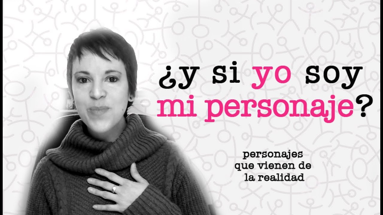 ¡Soy mi propio personaje!