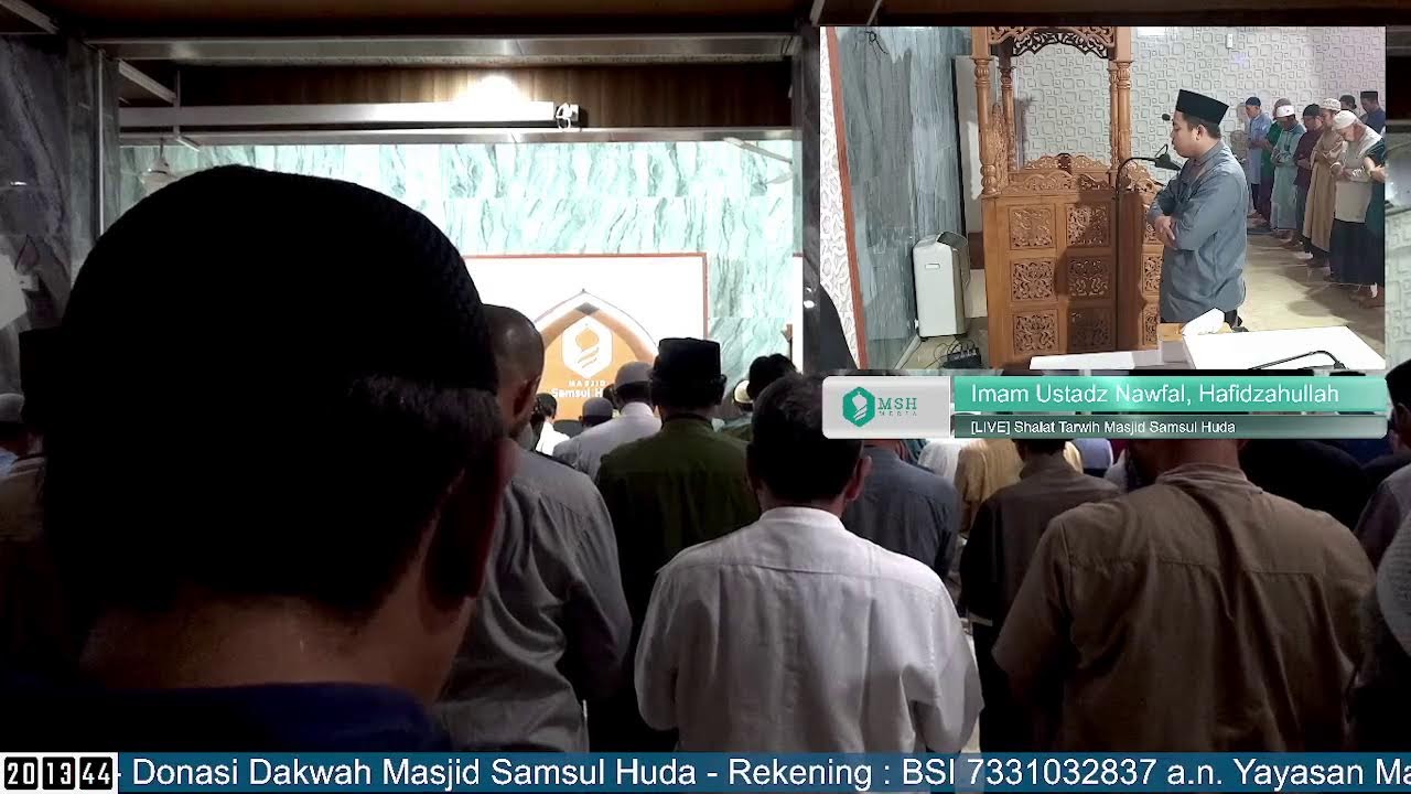 [LIVE] Shalat Tarwih Masjid Samsul Huda Hari Ke-8 Bersama Imam Ustadz Nawfal, Hafidzahullah