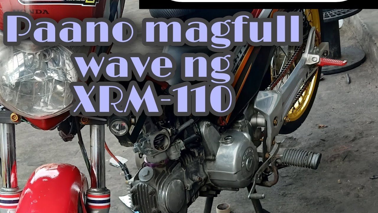 paano mag full wave ng xrm 110
