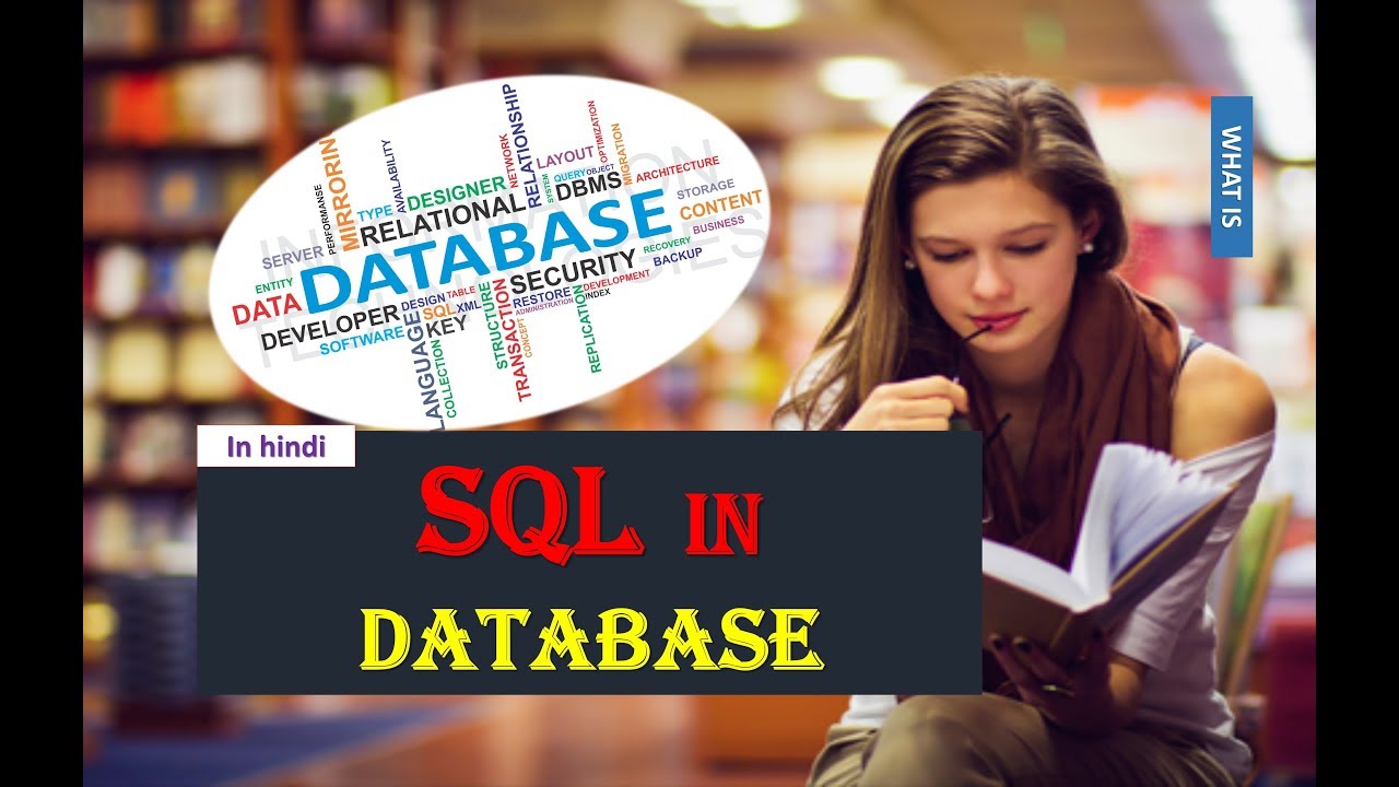 WHAT IS SQL STRUCTURED QUERY LANGUAGE IN HINDI