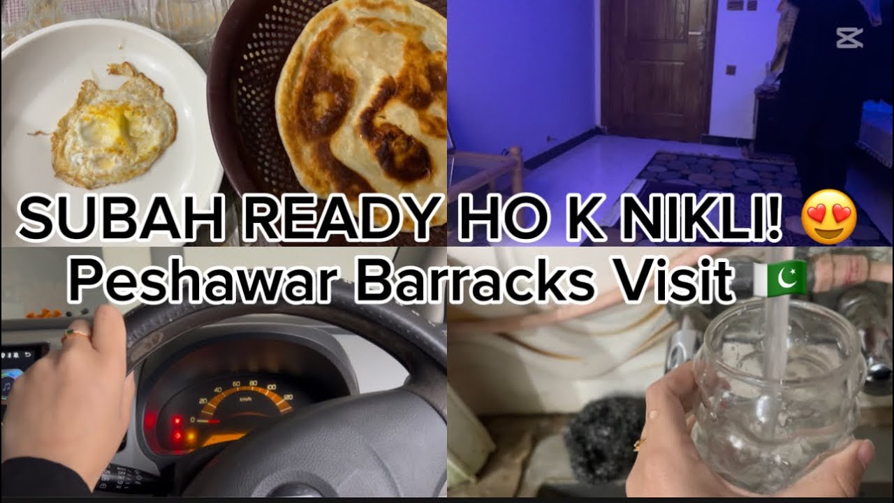 Subha Uth Kar Ready Hui ☀️ | Peshawar Barracks | Vlog