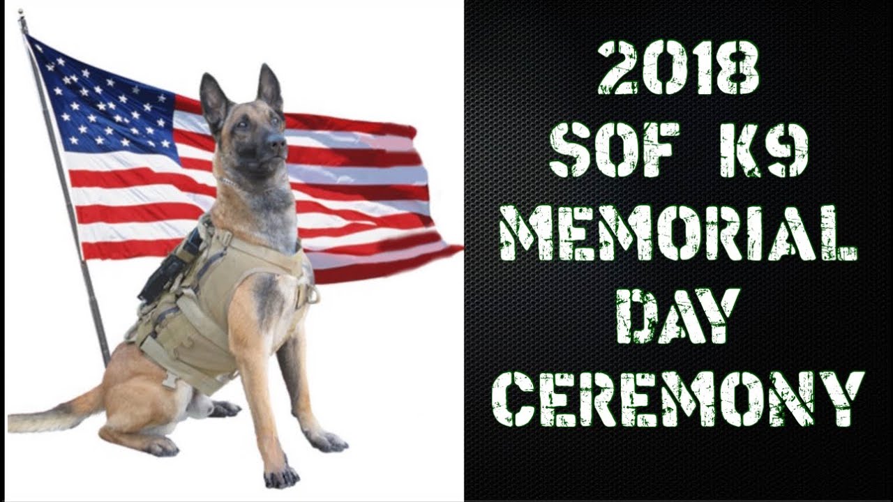 SOF K9 Memorial Service 2018 - Guest Speaker Special Operations Forces (SOF) K9 Handler Rick Hogg