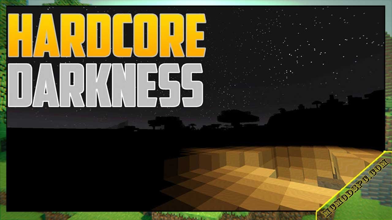 Hardcore Darkness Mod 1.12.2/1.11.2/1.10.2 & How To Download and Install for Minecraft