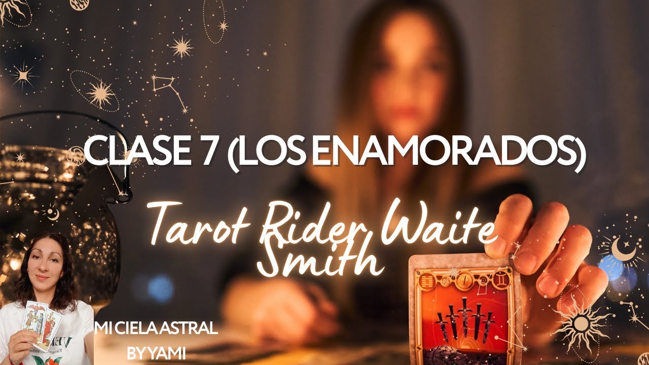 CURSO de TAROT (gratuito)- 6 Los Enamorados