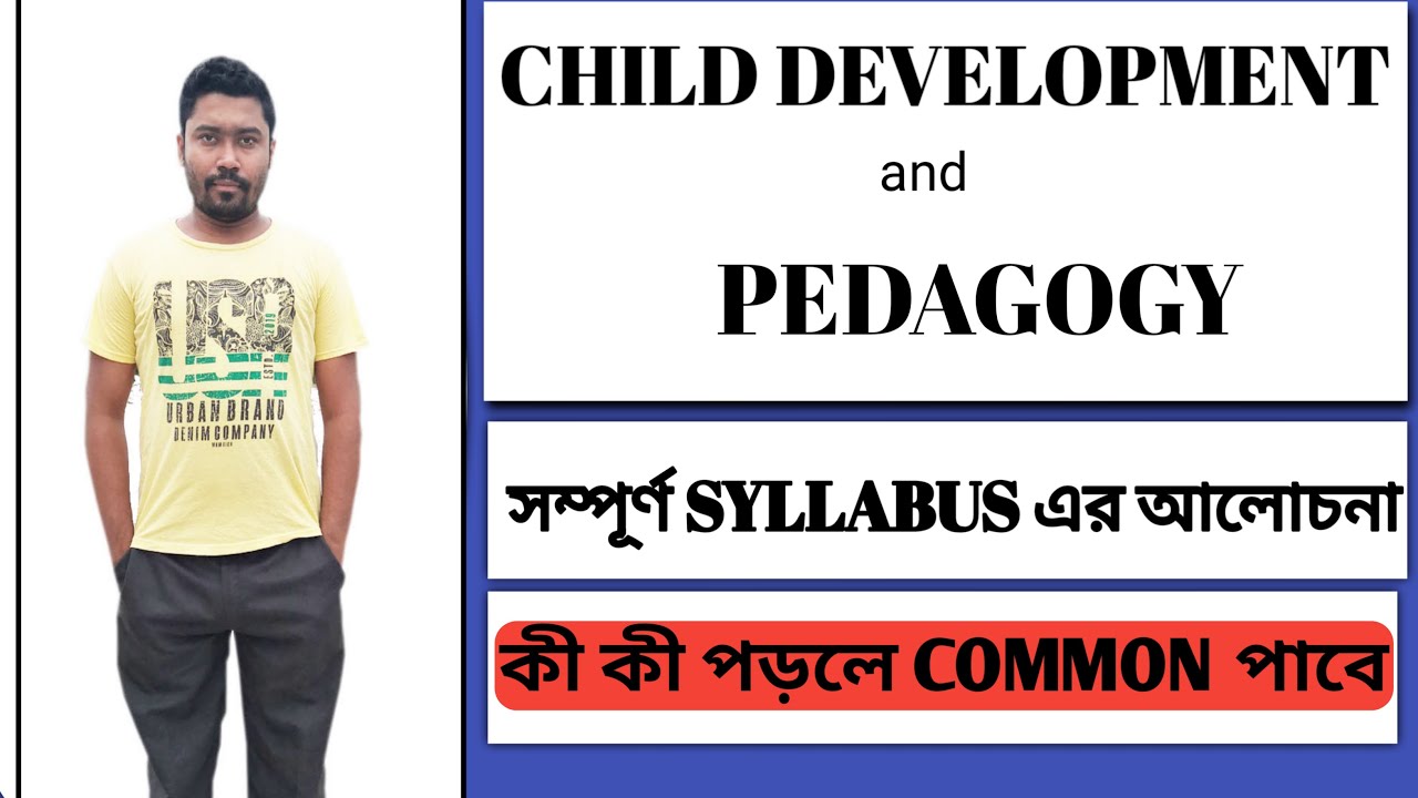 Child Development and Pedagogy Syllabus|for CTET,Upper Primary,Primary,WBSLST and other exams