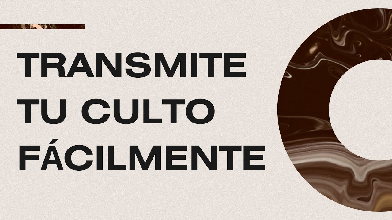 OBS Studio: Transmite tu Culto F&aacute;cilmente