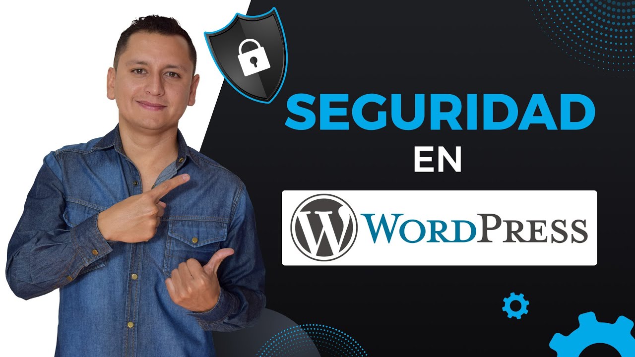 SEGURIDAD en WordPress ⚜️ Recomendaciones para protegerte ⚜️