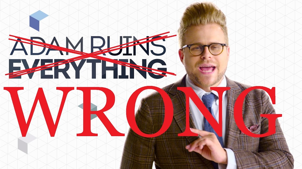 Adam Ruins Everything isn't even Ruining Anything, He's Pandering!