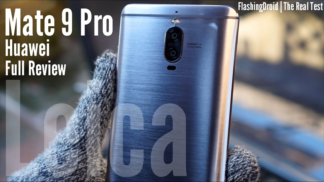 Huawei Mate 9 Pro Full Review, The Reasonably Priced Porsche Design Mate 9