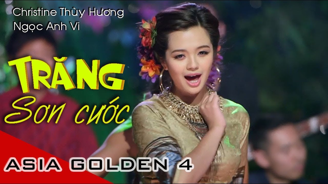 LK Trăng Sơn Cước , Nỗi Buồn Châu Pha | Christine Thùy Hương, Ngọc Anh Vi, Văn Phụng