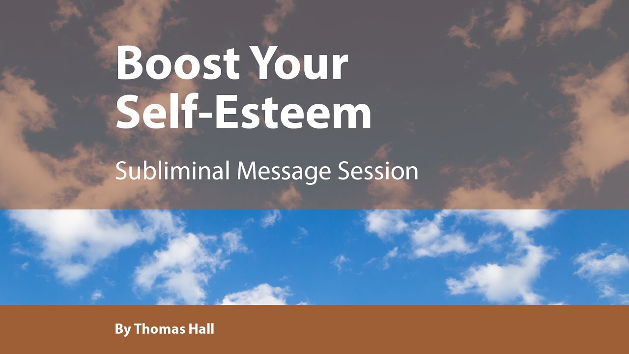 Boost Your Self-Esteem - Subliminal Message Session - By Minds in Unison