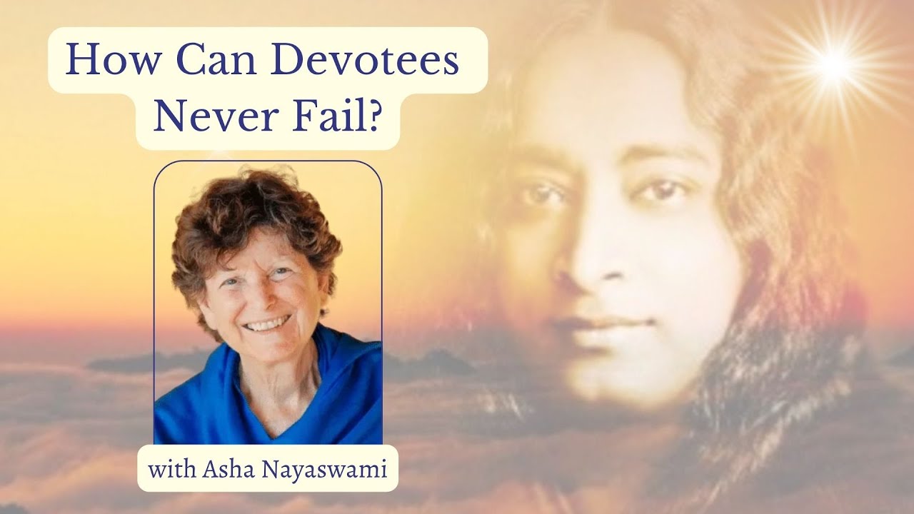 How can devotees never fail?  Faith in the Guru!  with Asha Nayaswami