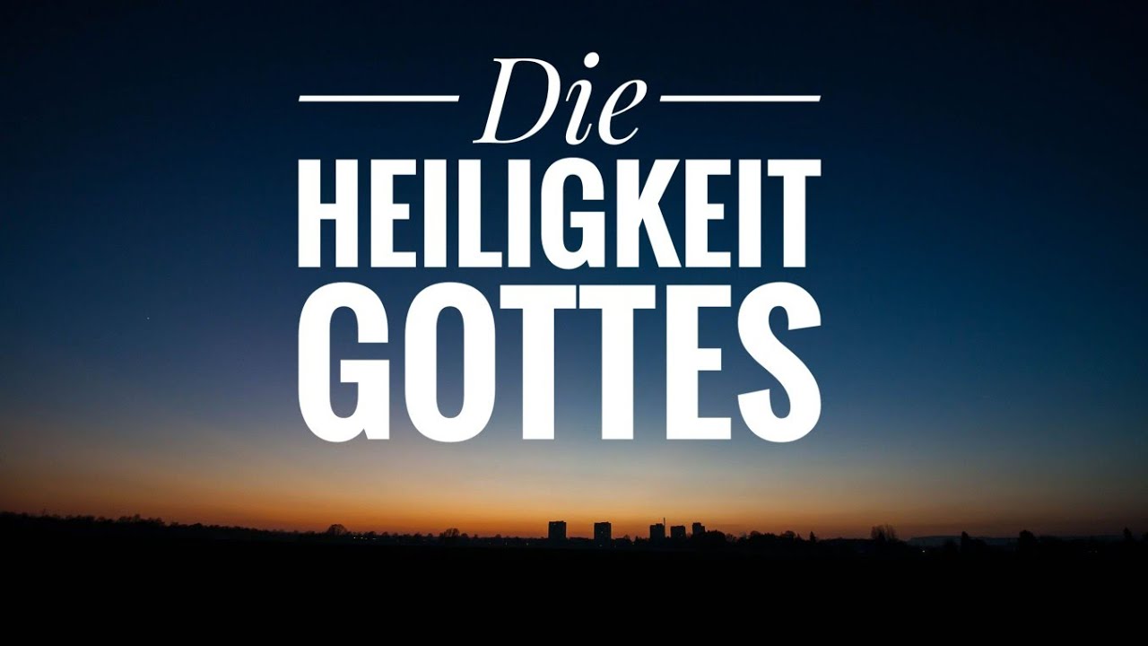 Holiness of God / Heiligkeit Gottes ( Paul Washer )