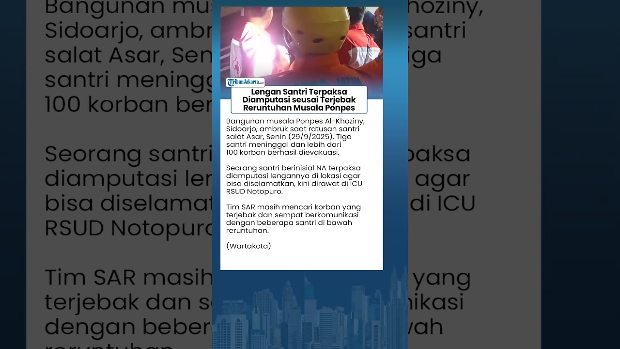 Lengan Tak Bisa Diselamatkan, Santri Korban Ambruknya Ponpes Al Khoziny Diamputasi di Lokasi Musibah