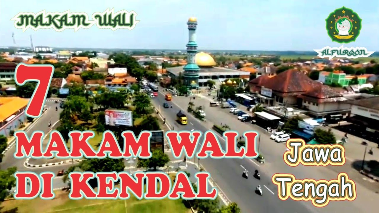 7 MAKAM WALI di KENDAL - Jawa Tengah