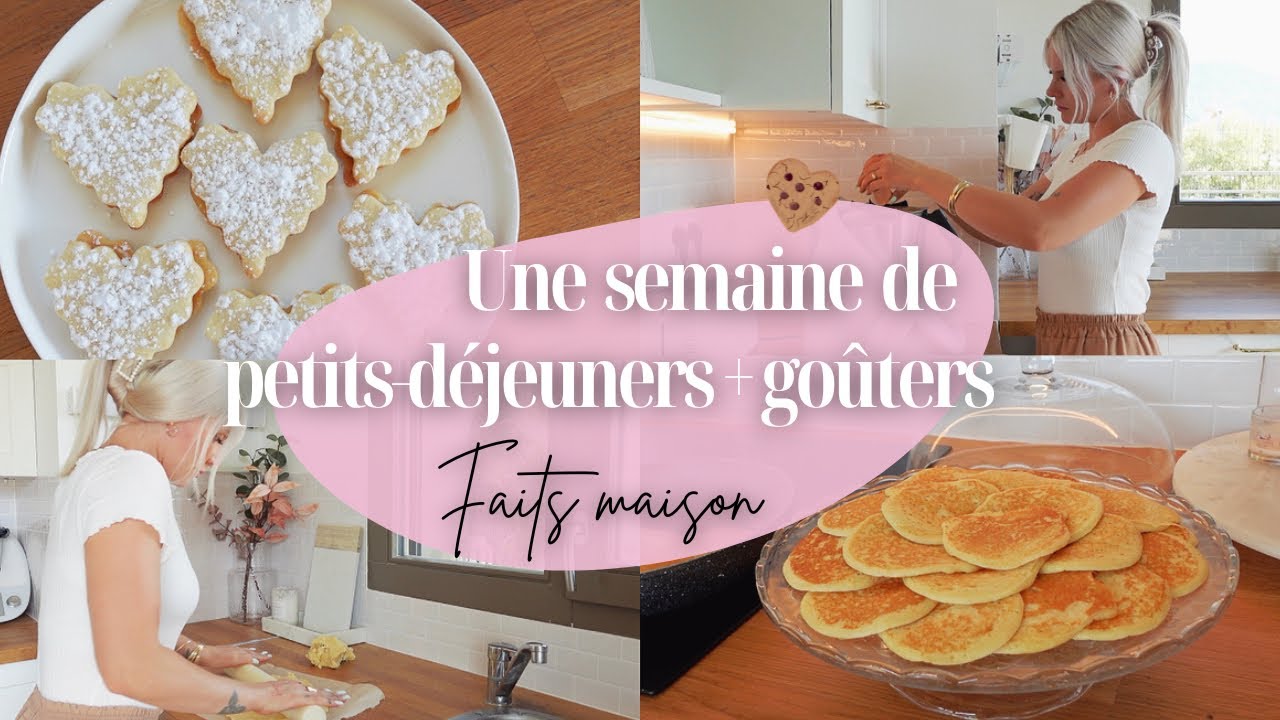 UNE SEMAINE DE PETITS D&Eacute;JEUNERS ET GO&Ucirc;TERS FAITS MAISON 🥞🍪| Recettes &bull;