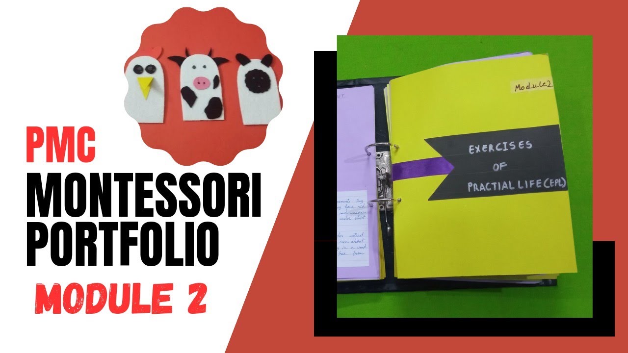 Montessori Teaching Portfolio Idea, Exercise Of Practice Life (EPL) Module 2(Part 2) PMC Portfolio