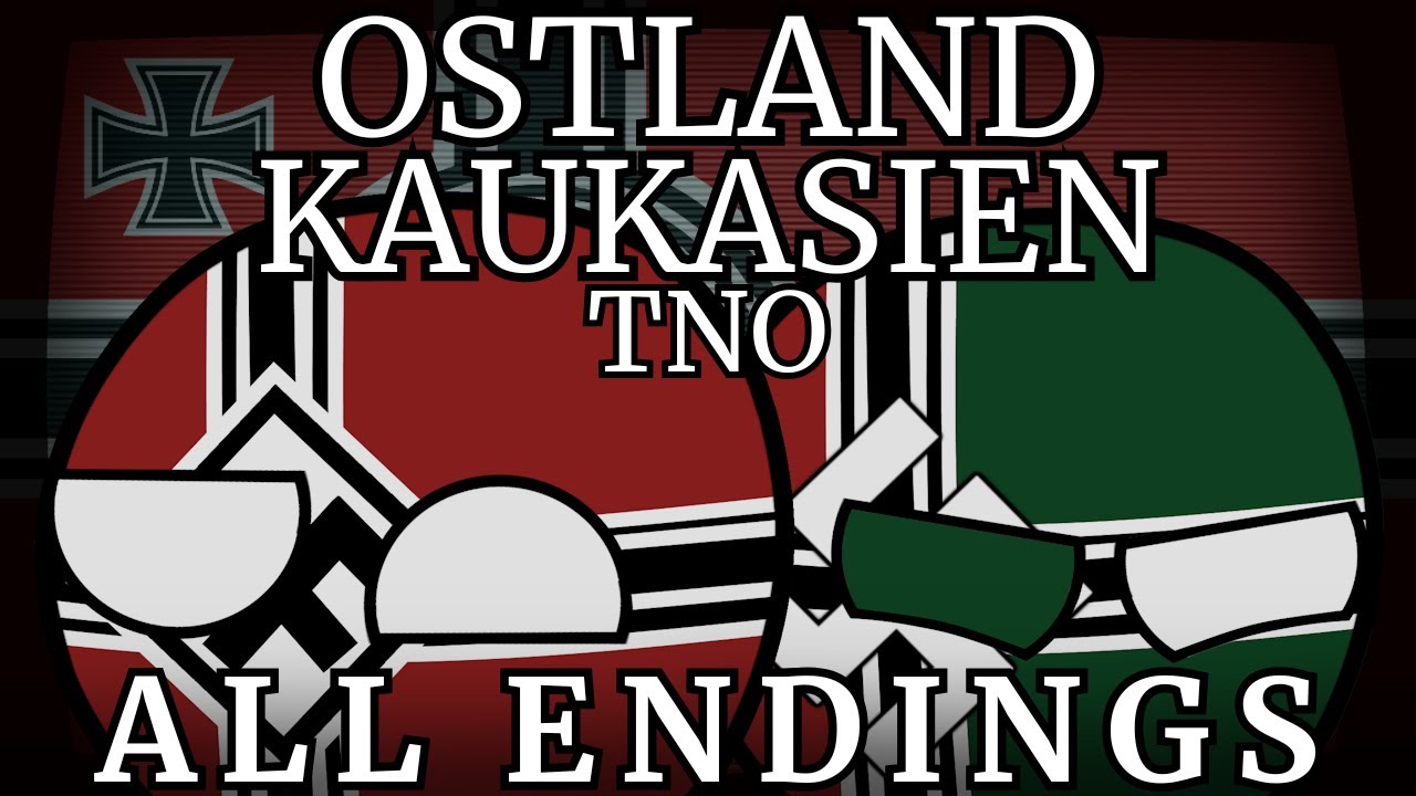 TNO Ostland & Kaukasien - All Endings