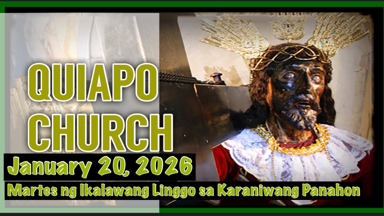 QUIAPO CHURCH LIVE MASS TODAY TUESDAY JANUARY 20, 2026
