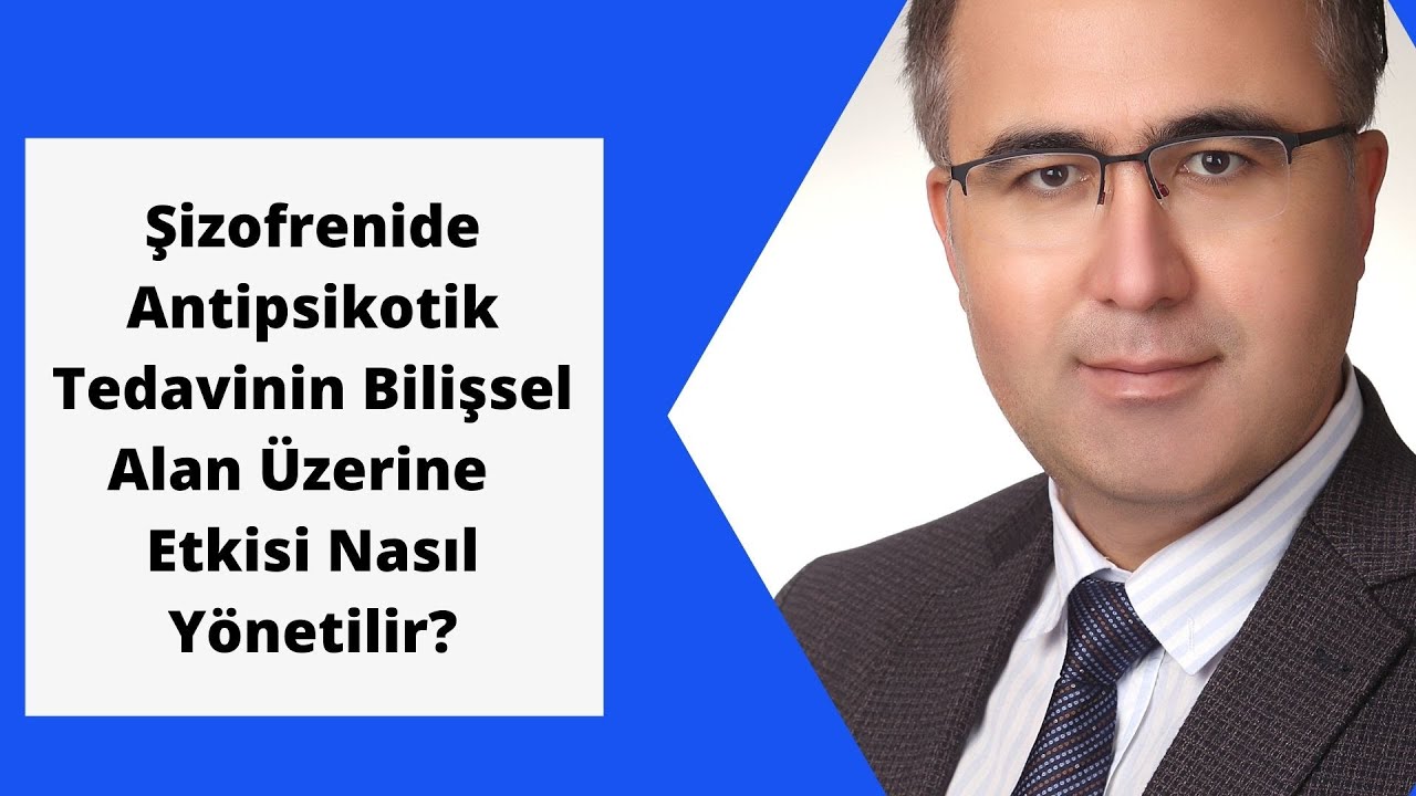 Şizofrenide Antipsiktiklerin Bilişsel Yan Etkileri Nasıl Yönetilir ???  #Şizofreni  #Antipsikotik