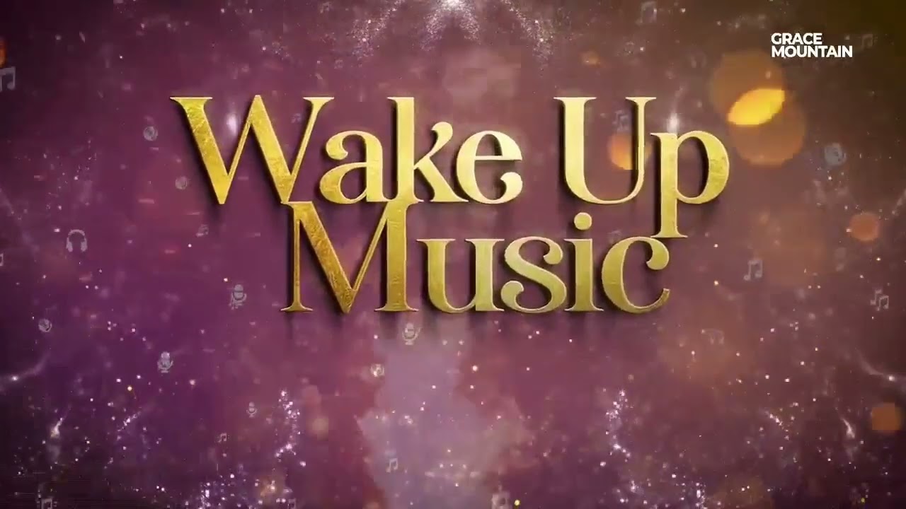 AYAAAAAAA WAKE UP  MUSIC II ALPHA HOUR II AYAAA  II PASTOR ELVIS AGYEMANG 