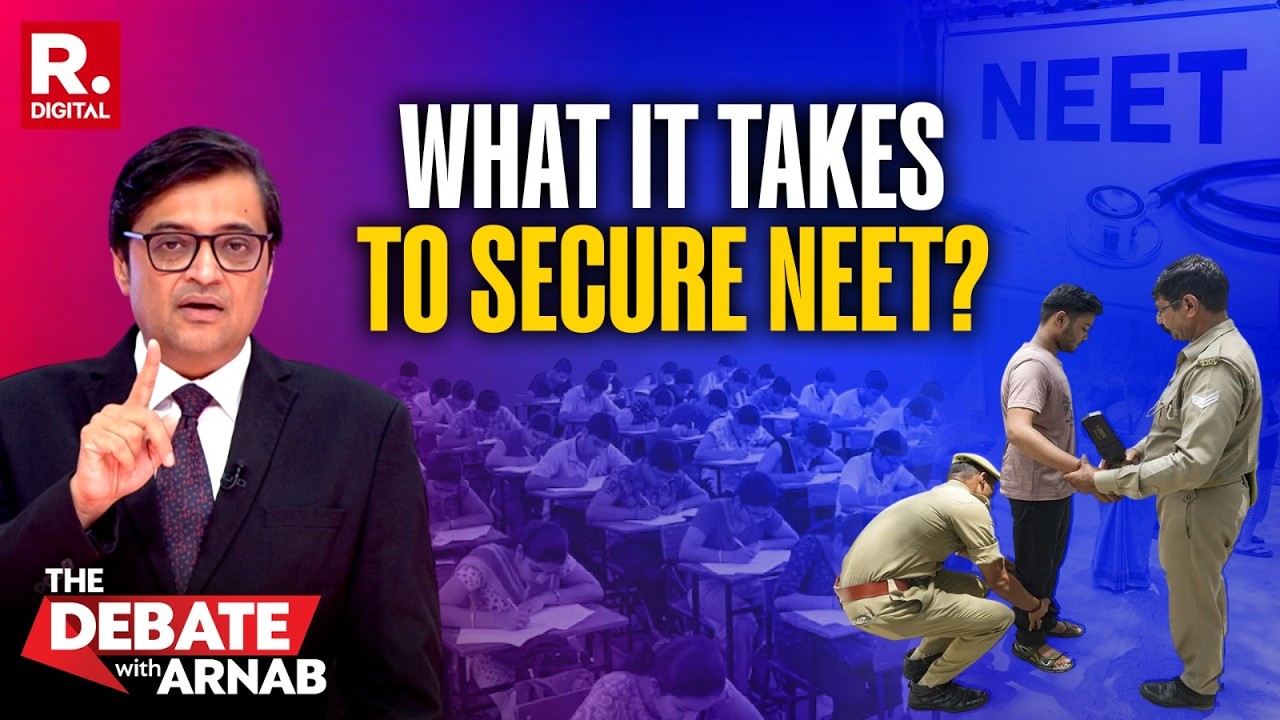 Debate With Arnab: NEET Re-exams Under Watertight Security