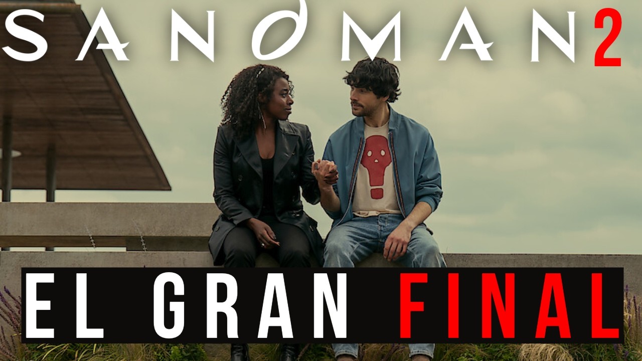 THE SANDMAN Temporada 2 Episodio 12 Final Explicado | Muerte y el Valor de la Vida (Vol. 3)