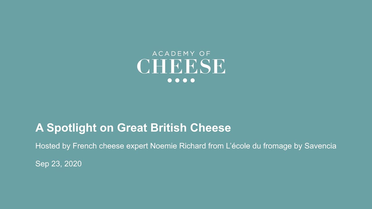 A Spotlight on great British Cheese | L’école du fromage by Savencia