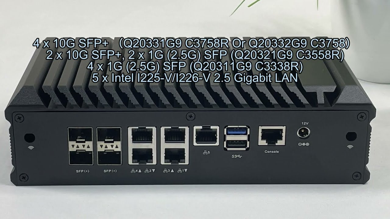 Q20300G9 series 4x 10G SFP+ 5x Intel I226-V 2.5G Lan firewall mini pc ADDS A New Model Q20342G9-S20