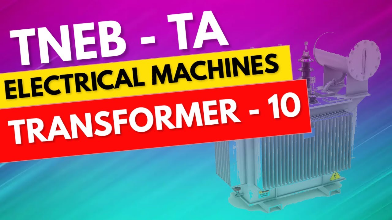 Electrical Machines -10| Technical Assistant TA Online class | TNEB TA class