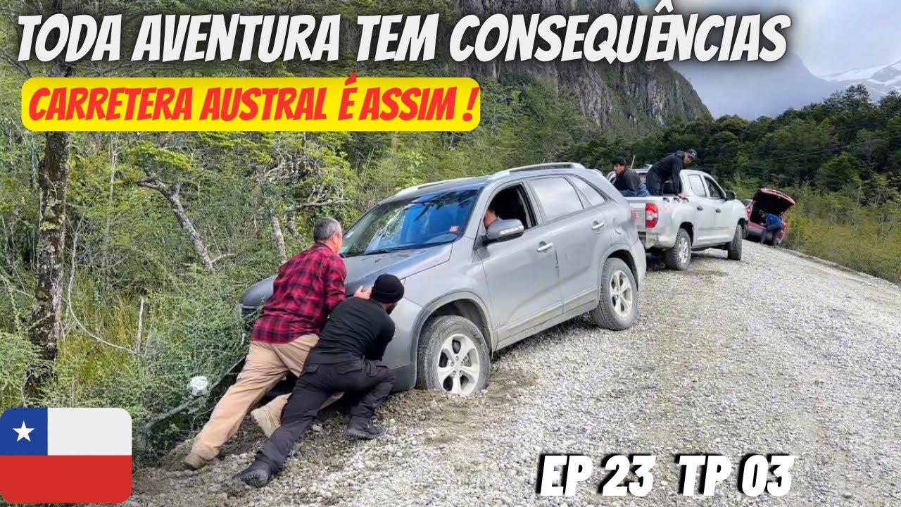 NÃO ESTÁ SENDO FÁCIL CHEGAR NO FINAL DA CARRETERA AUSTRAL NO CHILE ! 