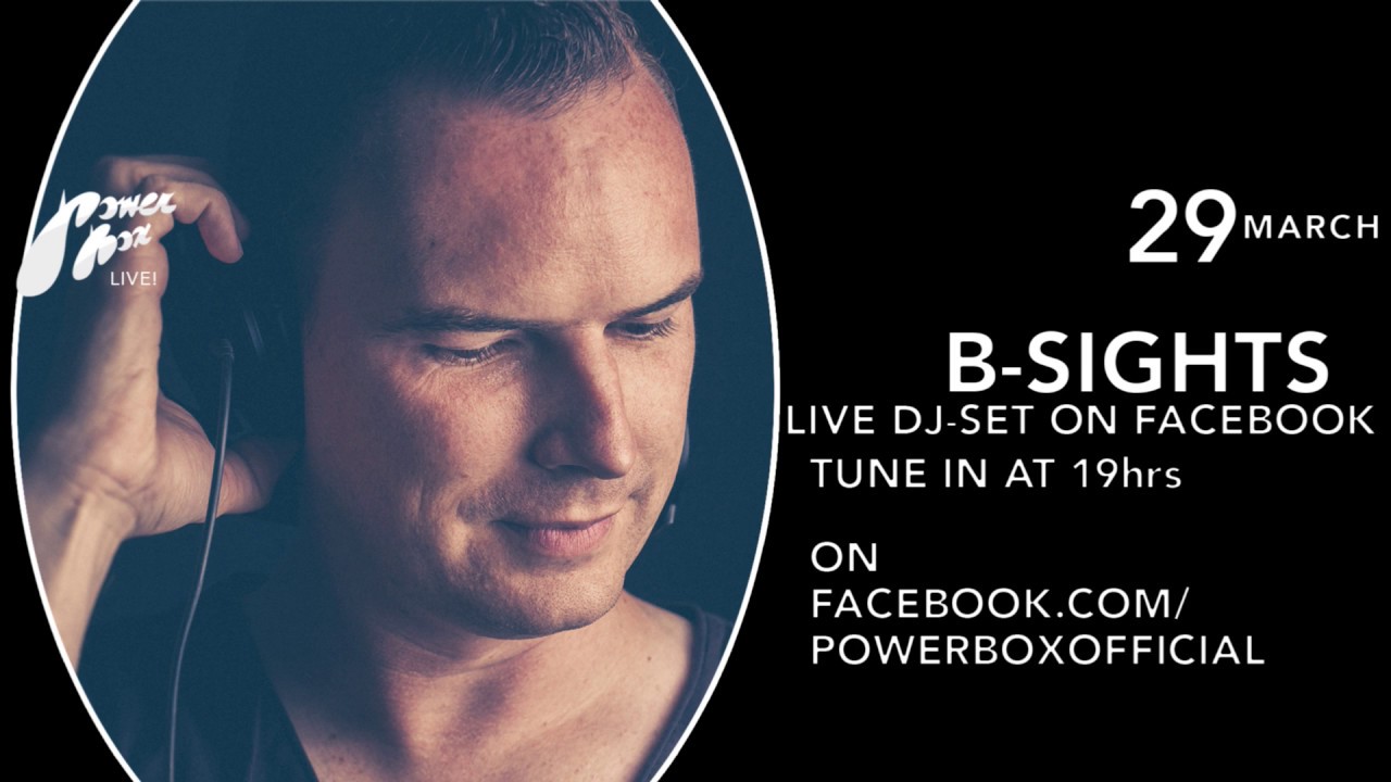 B-SIGHTS ◉ ◉ House DJ Set◉ ◉ PowerBox Live!