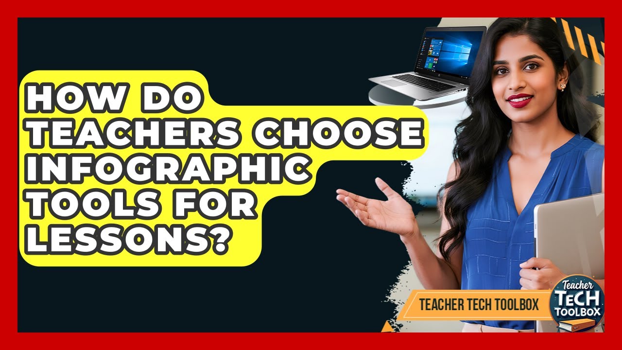 How Do Teachers Choose Infographic Tools For Lessons? - Teacher Tech Toolbox