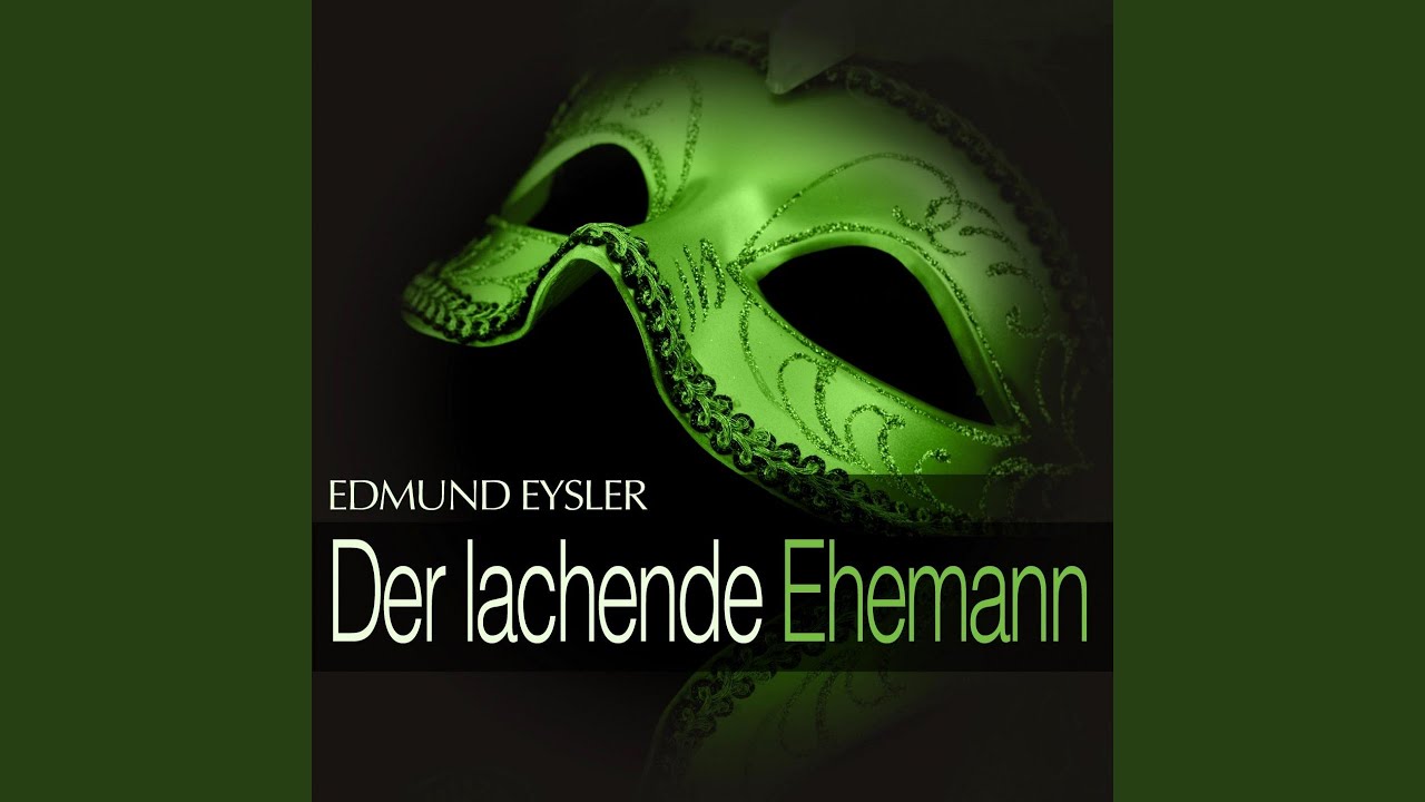 Der lachende Ehemann: Act I - 