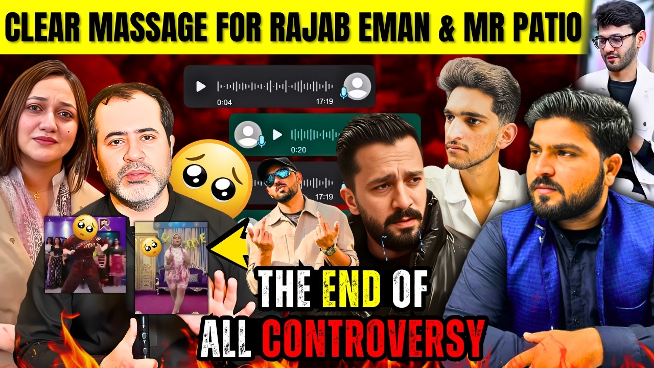 CLEAR MESSAGE FOR Rajab Eman & Mr Patlo – The End of All Controversy 