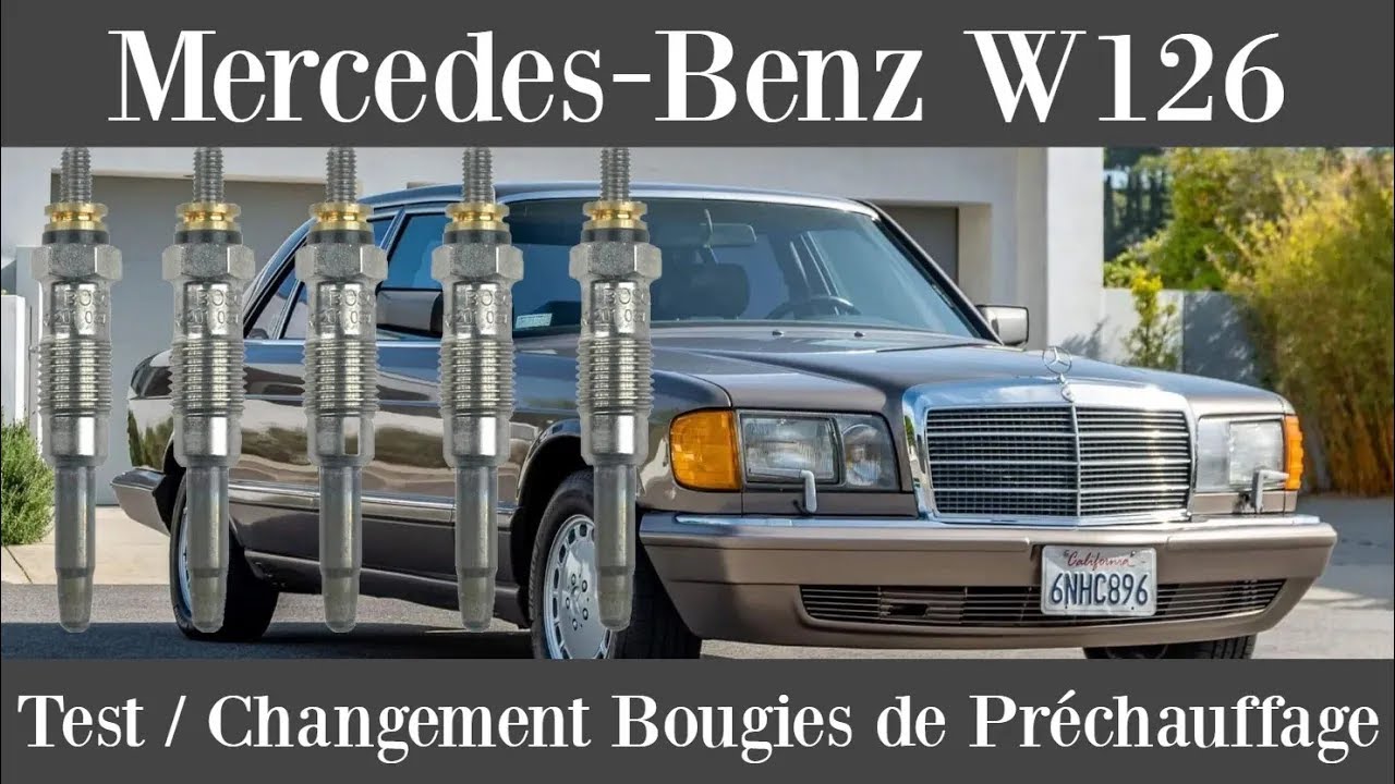 Mercedes-Benz W126 - 300SD 300SDL 350SDL test et changement des bougies de préchauffage Diesel