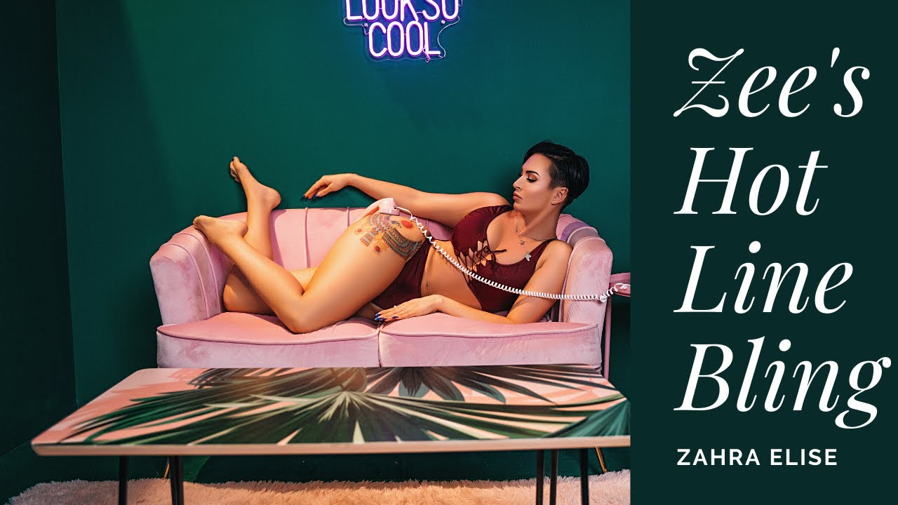 Zee's Hot Line Bling | Zahra Elise