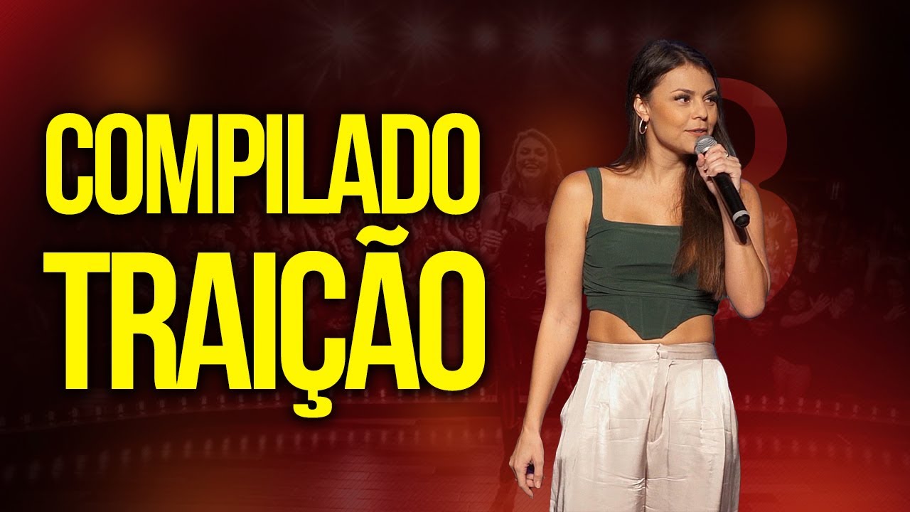 TRAIÇÃO NA PLATEIA -  BRUNA LOUISE -  STAND UP
