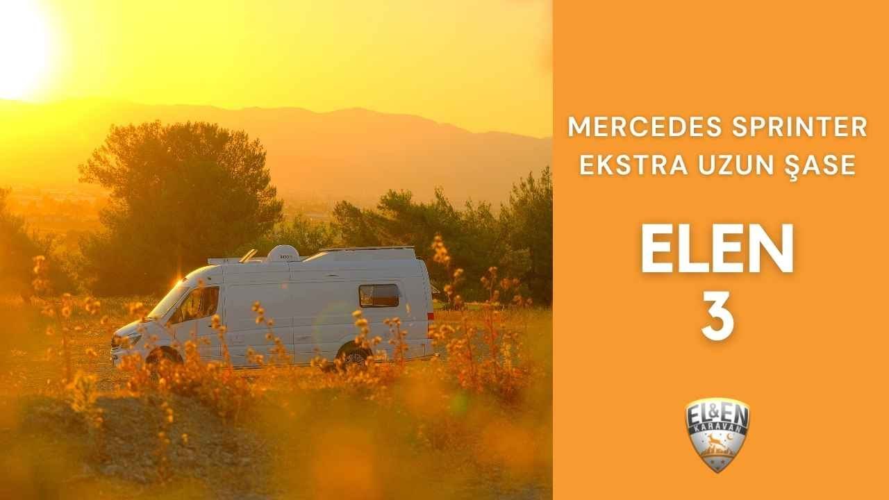 *Asansör Yataklı Karavan*  Elen 3 Serisi 11.Üretim (Mercedes-Sprinter)